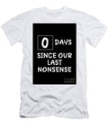 0 Days Since Our Last Nonsense 2 Christian Hall T-Shirt