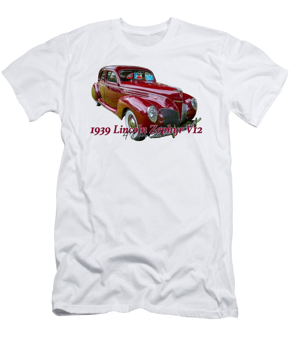 1 1939 Lincoln Zephyr V12 4 Door Sedan Gestalt Imagery T-Shirt