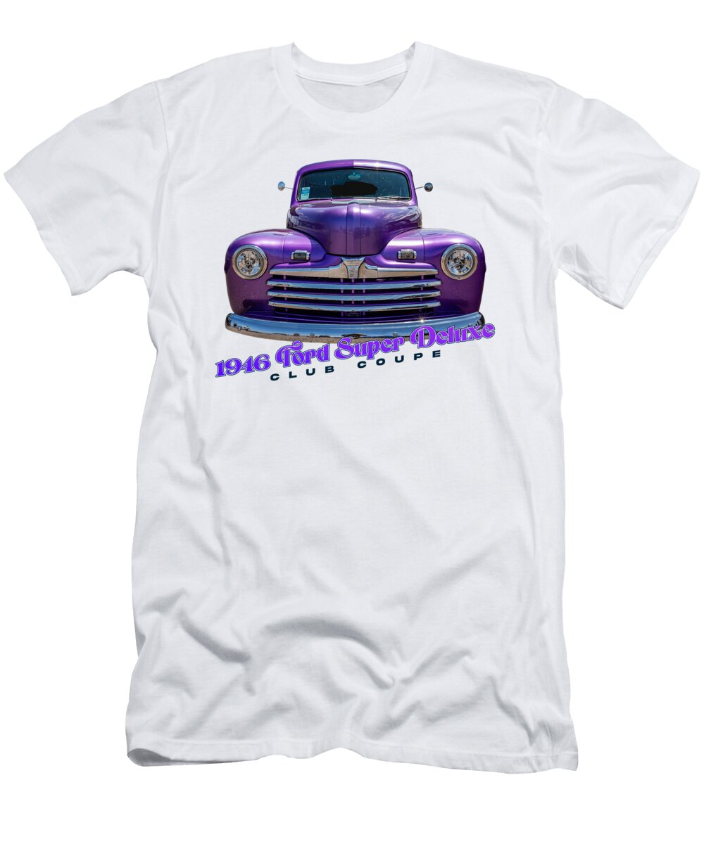 1 1946 Ford Super Deluxe Club Coupe Gestalt Imagery T-Shirt