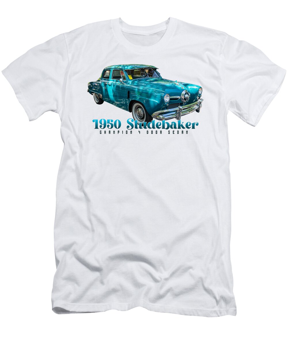 1 1950 Studebaker Champion 4 Door Sedan Gestalt Imagery T-Shirt