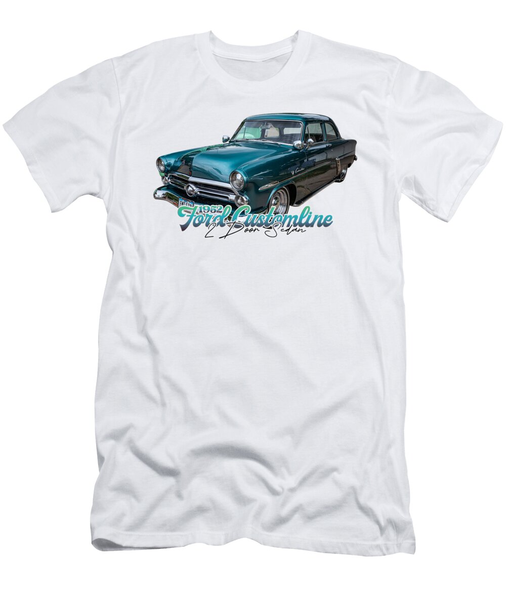 1 1952 Ford Customline 2 Door Sedan Gestalt Imagery T-Shirt