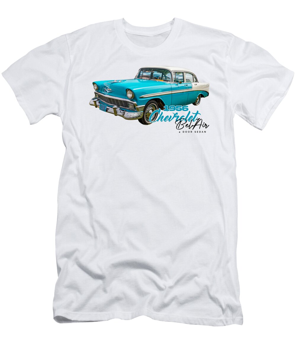 1 1956 Chevrolet Belair 4 Door Sedan Gestalt Imagery T-Shirt