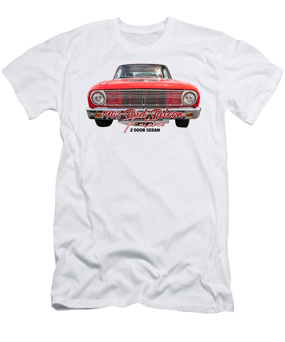 1 1963 Ford Falcon Futura 2 Door Sedan Gestalt Imagery T-Shirt