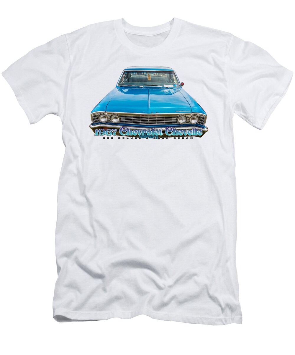 1 1967 Chevrolet Chevelle 300 Deluxe 2 Door Sedan Gestalt Imagery T-Shirt