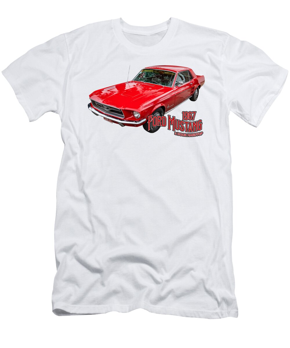 1 1967 Ford Mustang 2 Door Hardtop Gestalt Imagery T-Shirt