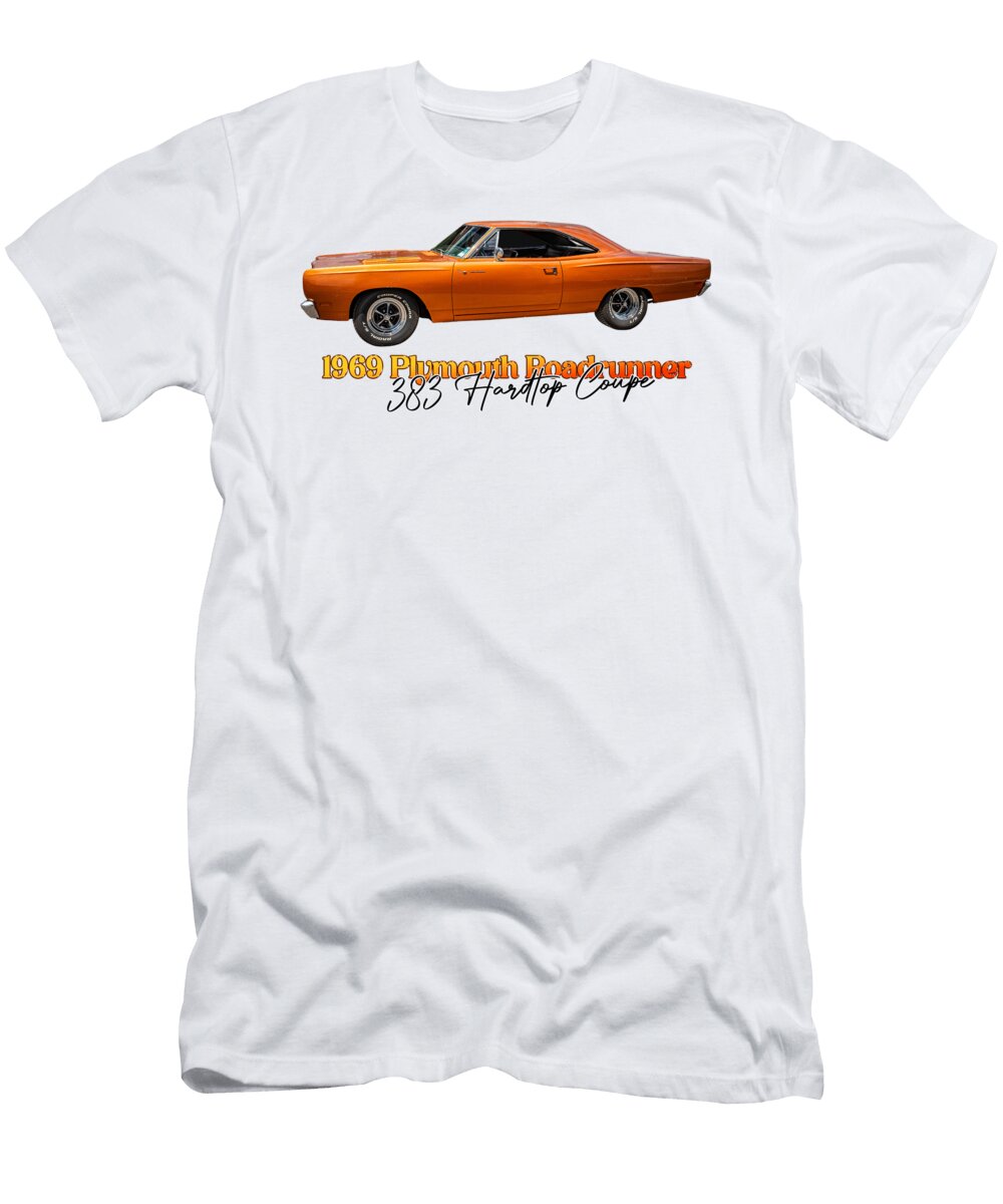 1 1969 Plymouth Roadrunner 383 Hardtop Coupe Gestalt Imagery T-Shirt