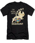 1 Im More Into E Sport Than Egg Hunt Me T-Shirt