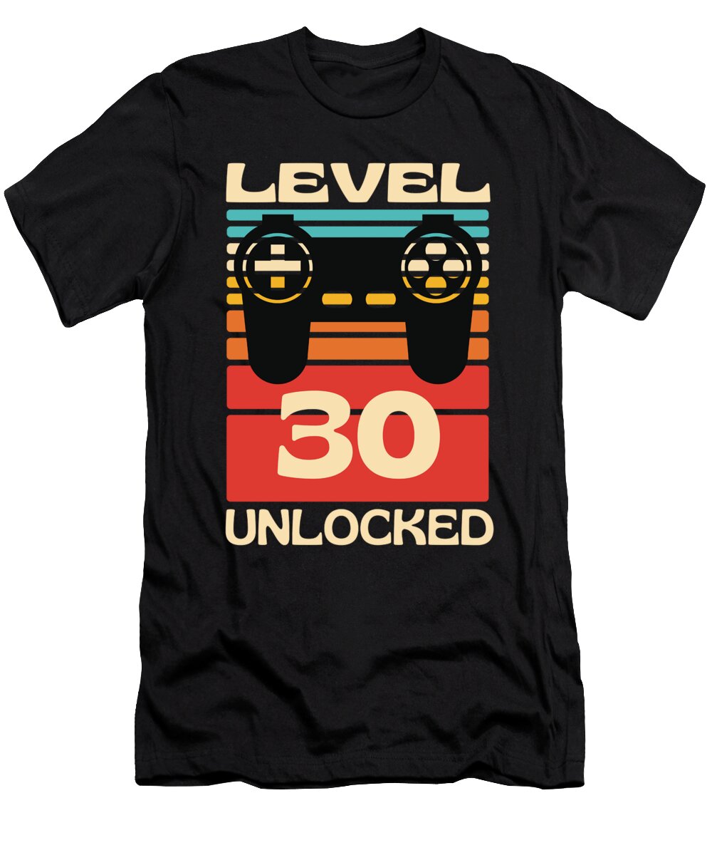 1 Level 30 Unlocked Funny Gaming Organicfoodempire T-Shirt