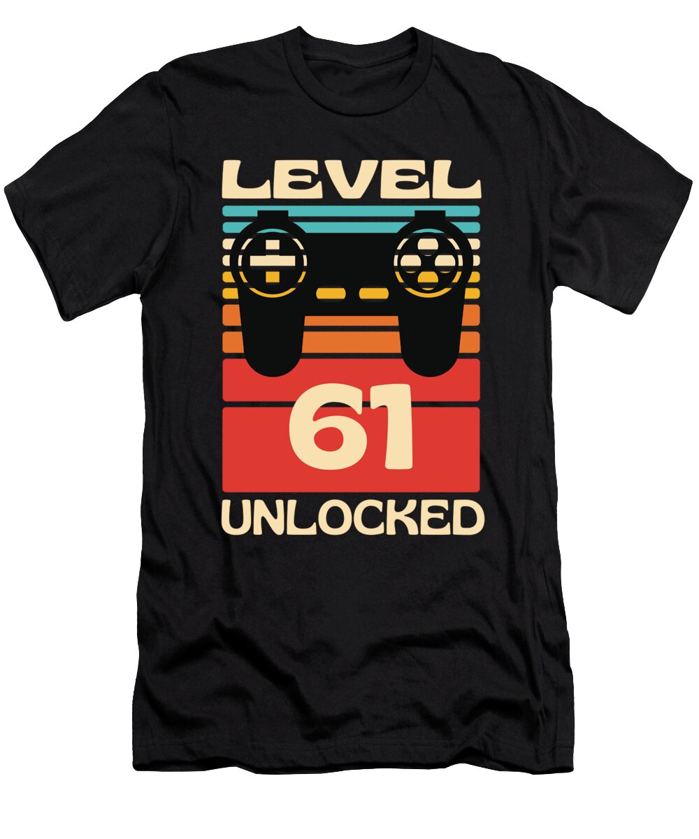 1 Level 61 Unlocked Funny Gaming Organicfoodempire T-Shirt