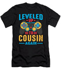 1 Leveled Up to Cousin Again Video Game Gamer Dhbubble T-Shirt