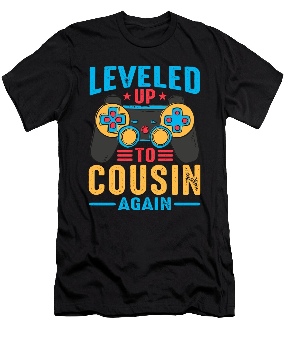 1 Leveled Up to Cousin Again Video Game Gamer Dhbubble T-Shirt