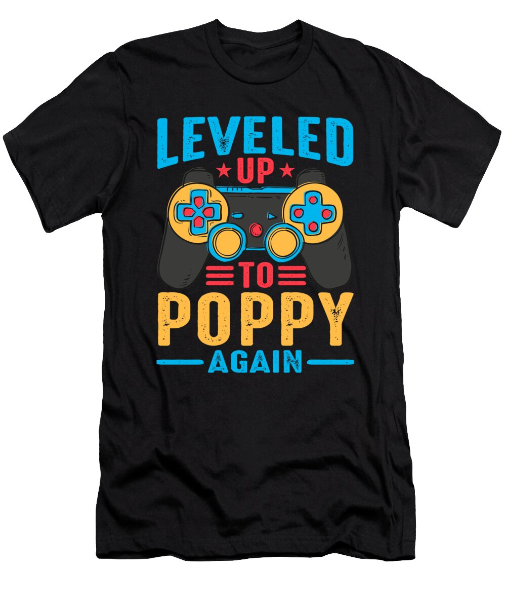 1 Leveled Up to Poppy Again Video Game Gamer Dhbubble T-Shirt