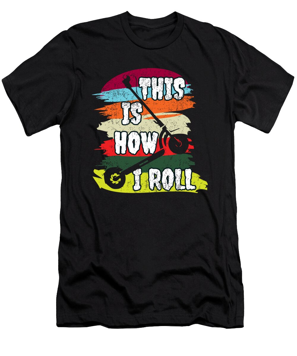 1 Scooter How I Roll Shirtom T-Shirt