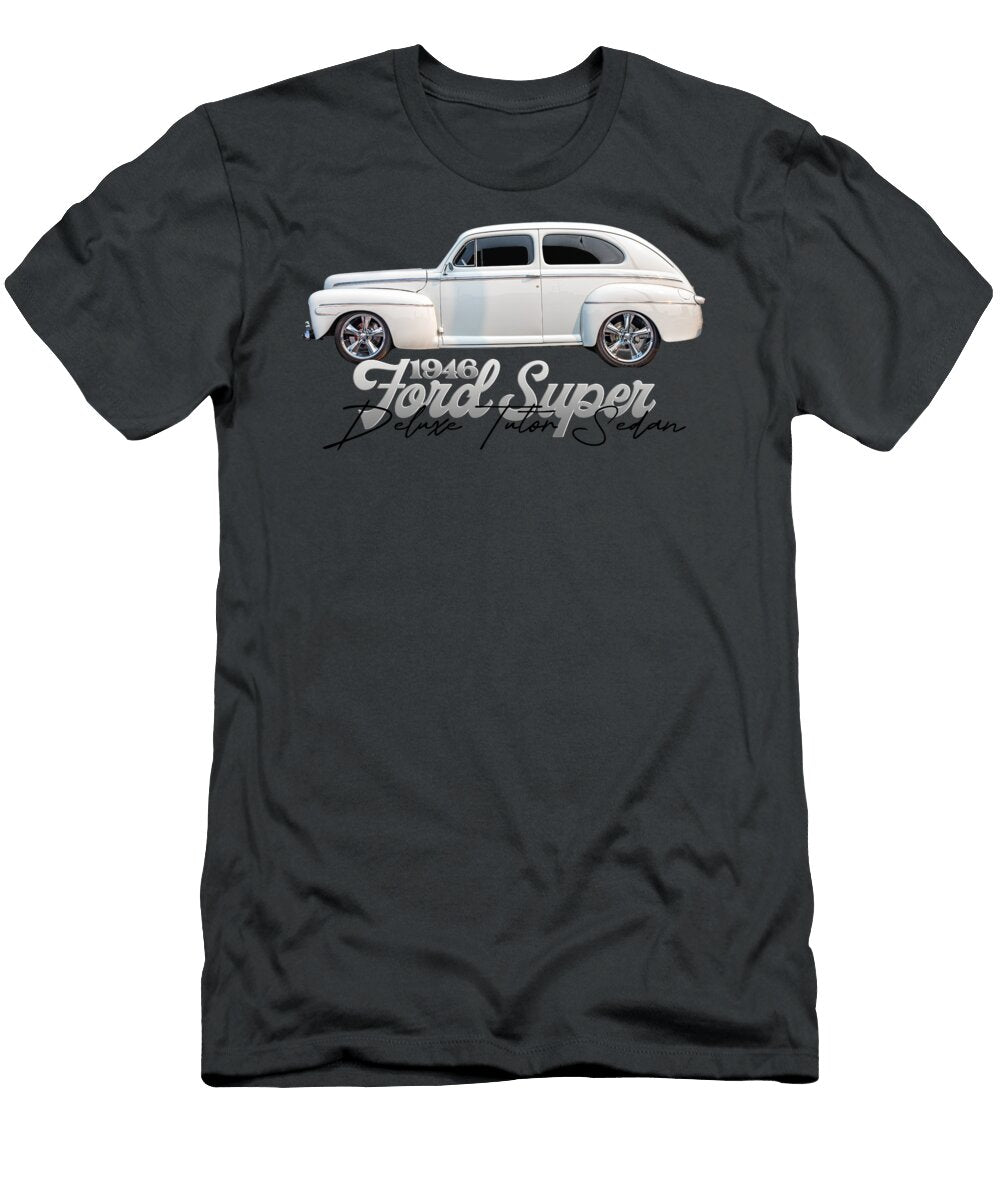 10 1946 Ford Super Deluxe Tudor Sedan Gestalt Imagery T-Shirt