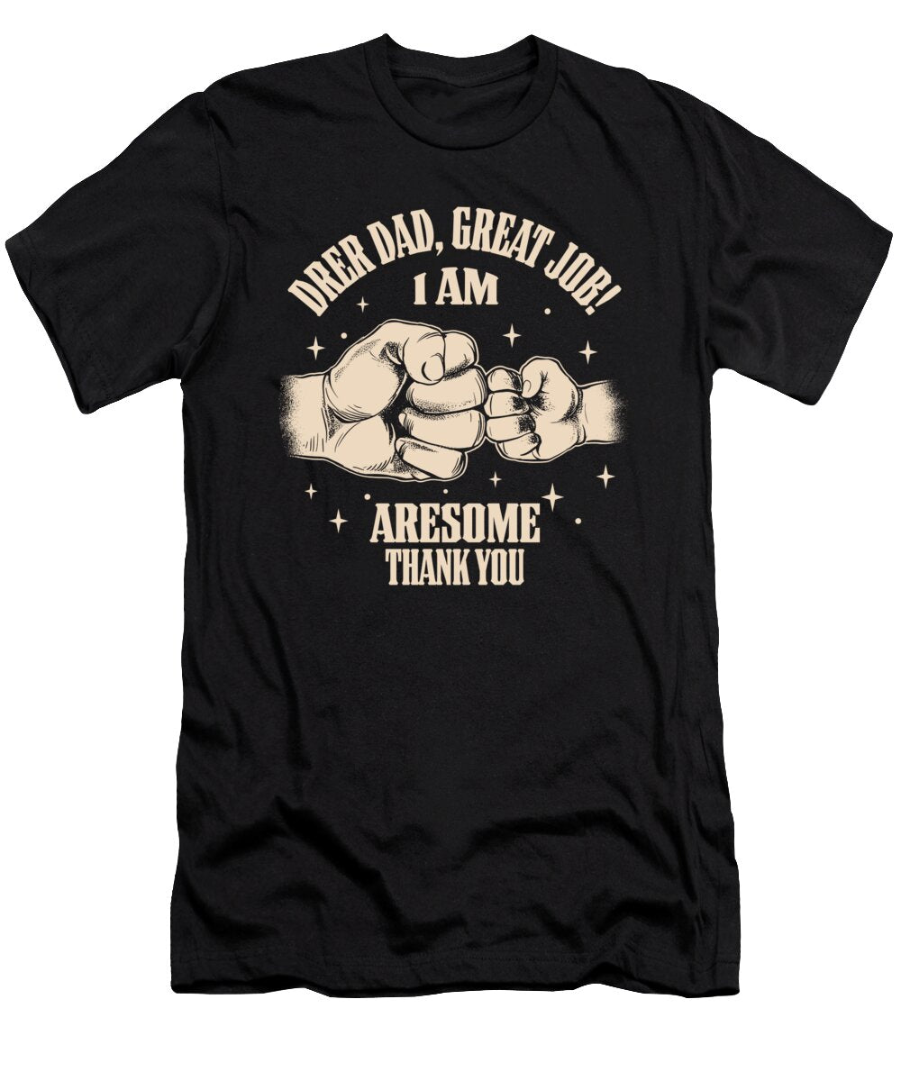 17 Best Dad Fathers Day and Birthday Greenoptix T-Shirt