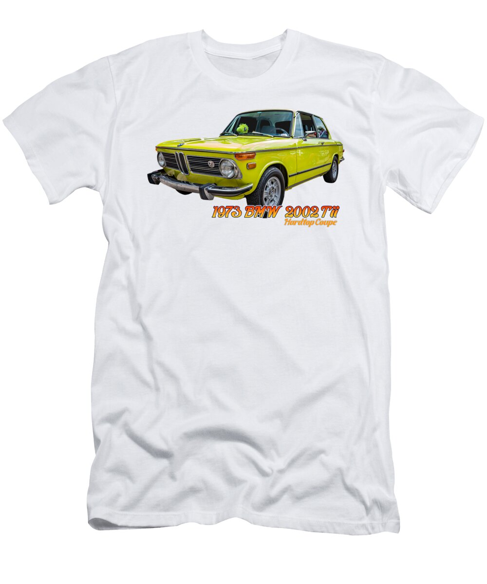 1973 BMW 2002 Tii Hardtop Coupe Gestalt Imagery T-Shirt