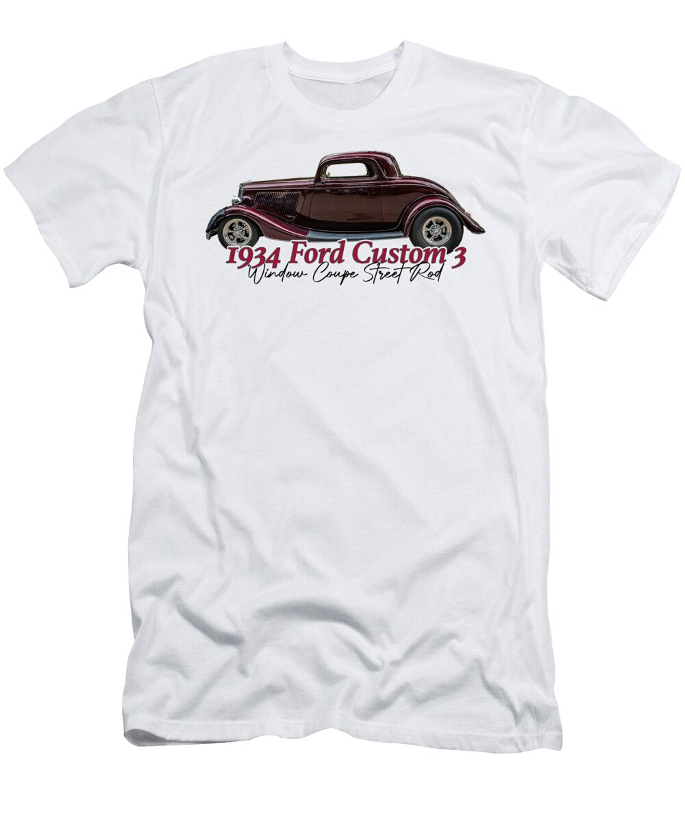 2 1934 Ford Custom 3 Window Coupe Street Rod Gestalt Imagery T-Shirt
