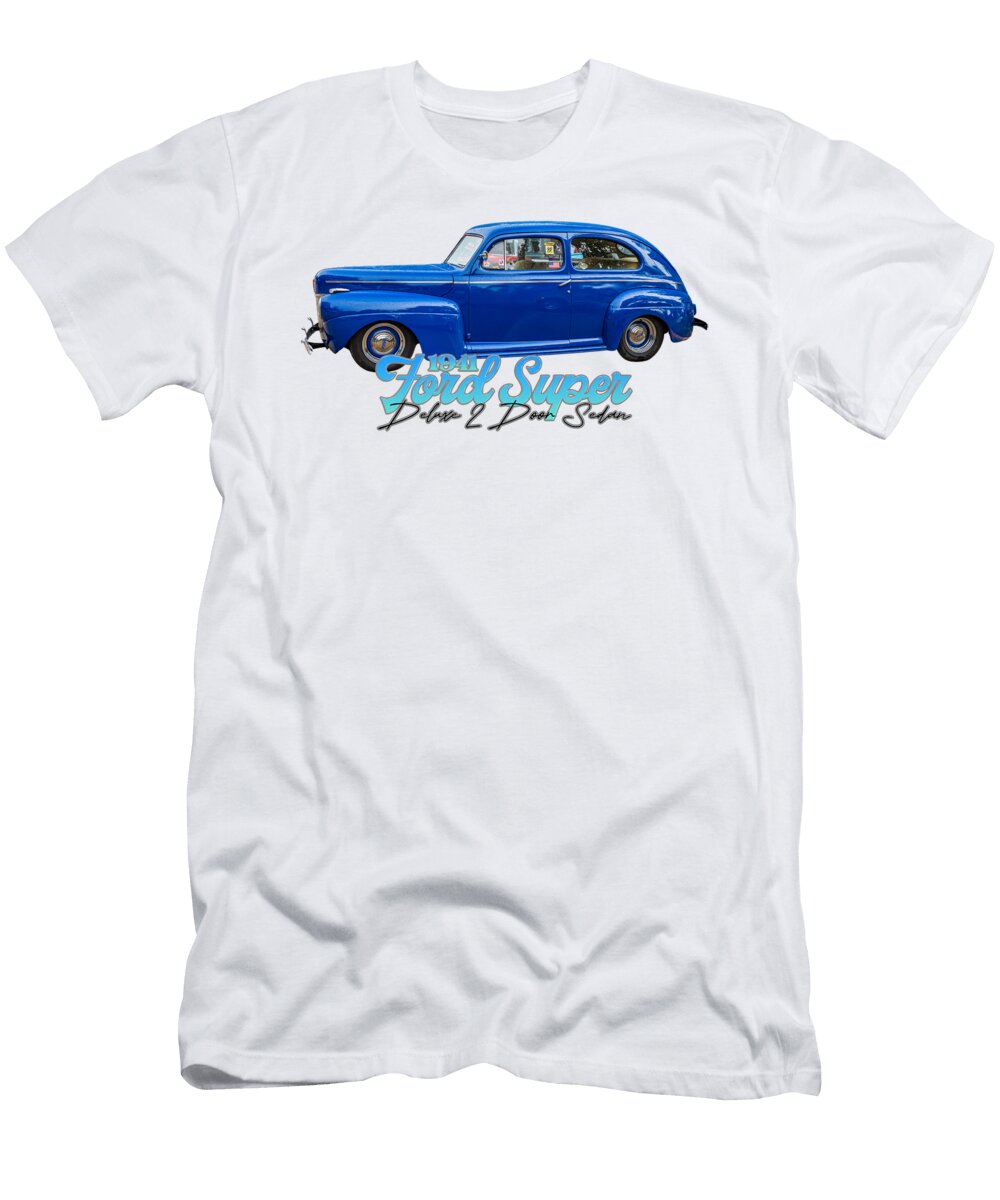 2 1941 Ford Super Deluxe 2 Door Sedan Gestalt Imagery T-Shirt