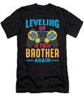 2 Leveling Up to Brother Again Video Game Gamer Dhbubble T-Shirt
