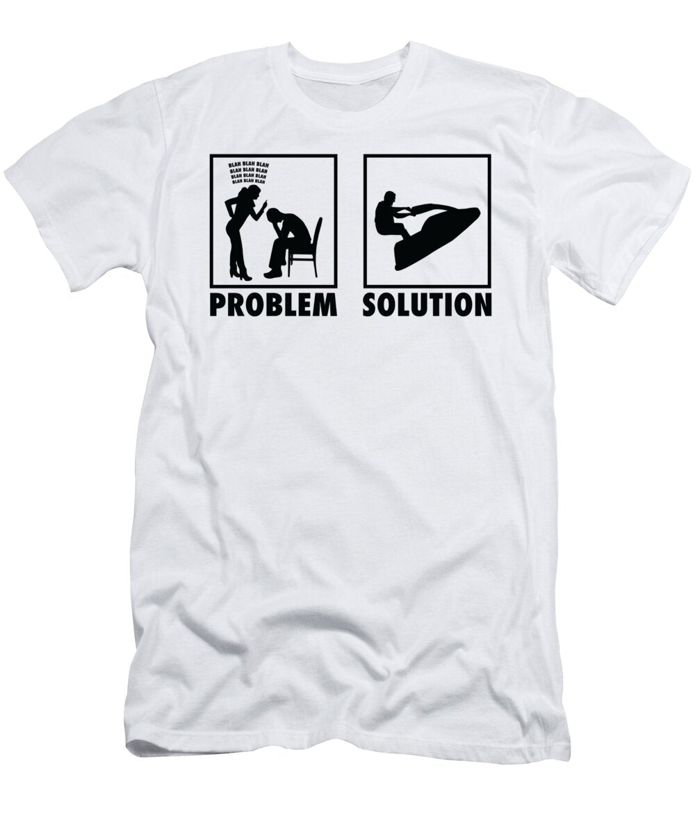 2 Water Jet Ski Pwc Watercraft Scooter Problem Solution Toms Store T-Shirt