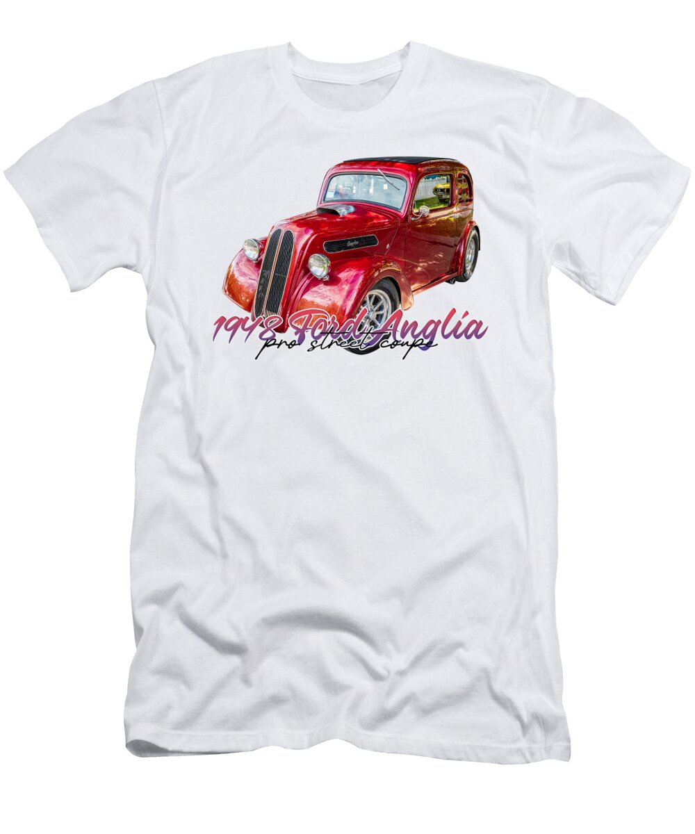 3 1948 Ford Anglia Pro Street Coupe Gestalt Imagery T-Shirt