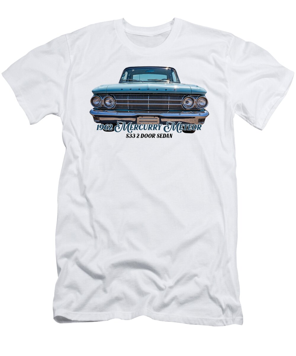 3 1962 Mercury Meteor S33 2 Door Sedan Gestalt Imagery T-Shirt