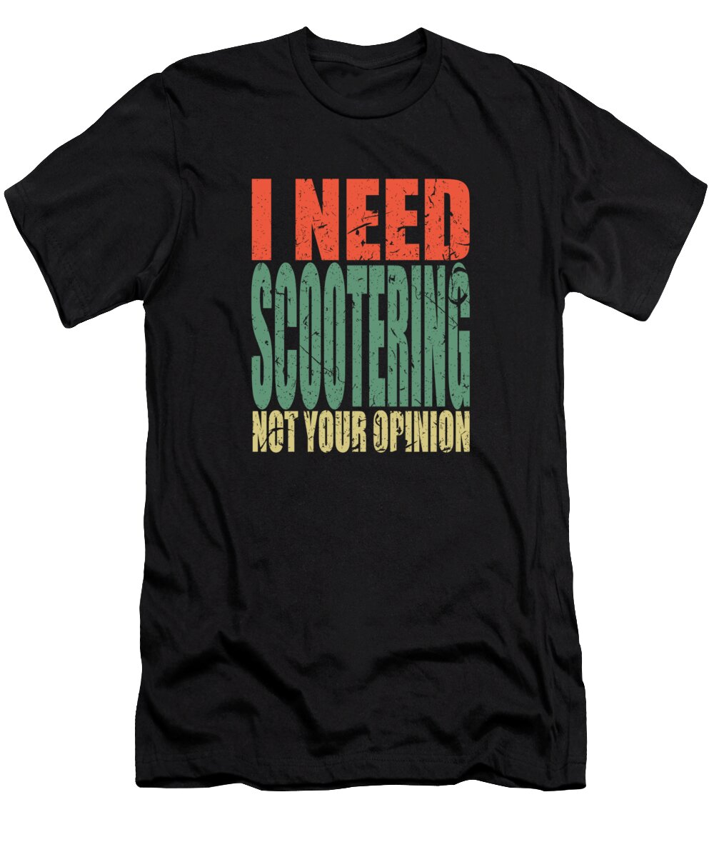 3 Scootering Saying Funny Manuel Schmucker T-Shirt