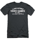 5 a Day Without Video Games Is Like Funny Gamer Adrian Megan T-Shirt
