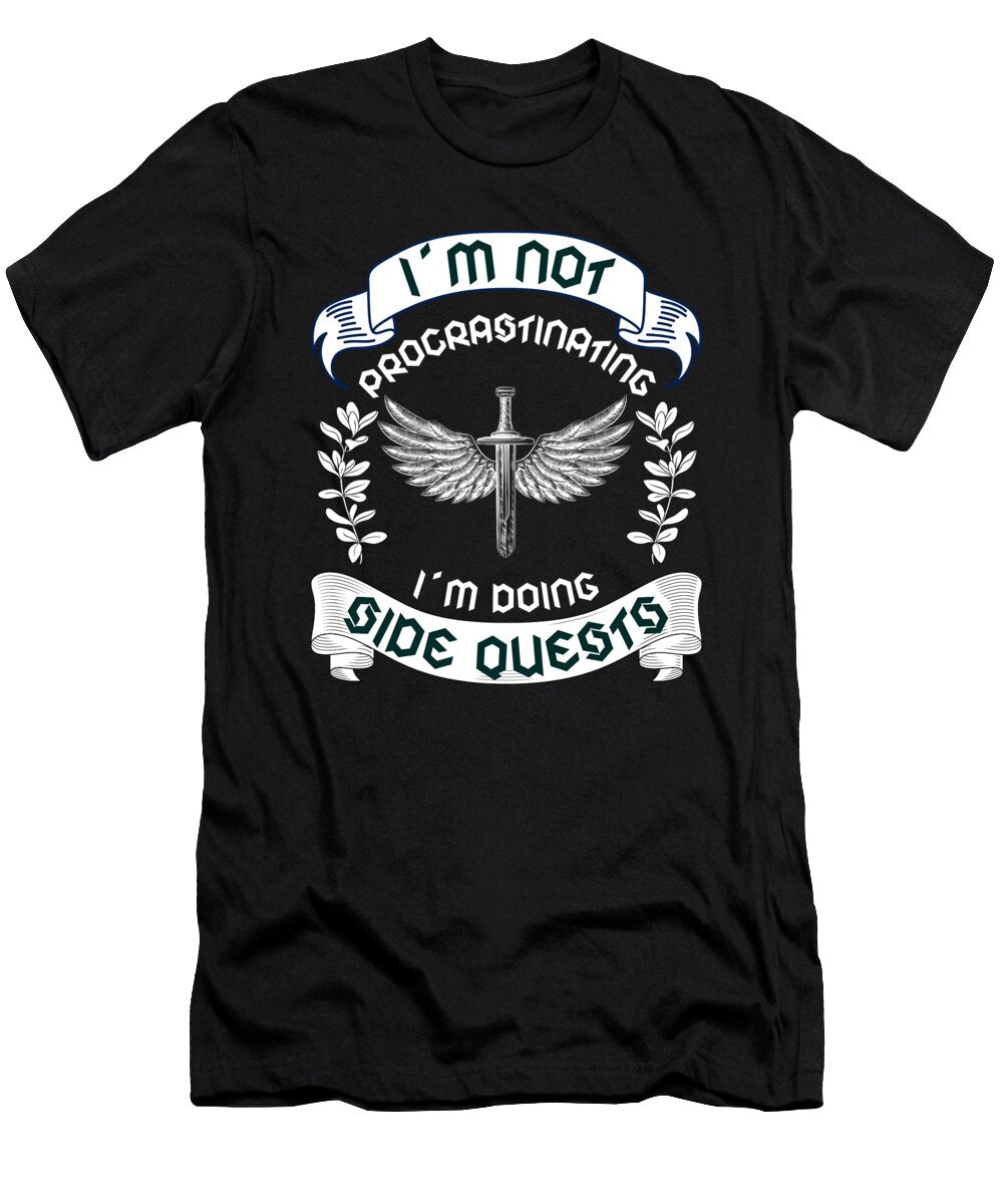 5 I Am Not Procrastinating Side Quests Organicfoodempire T-Shirt