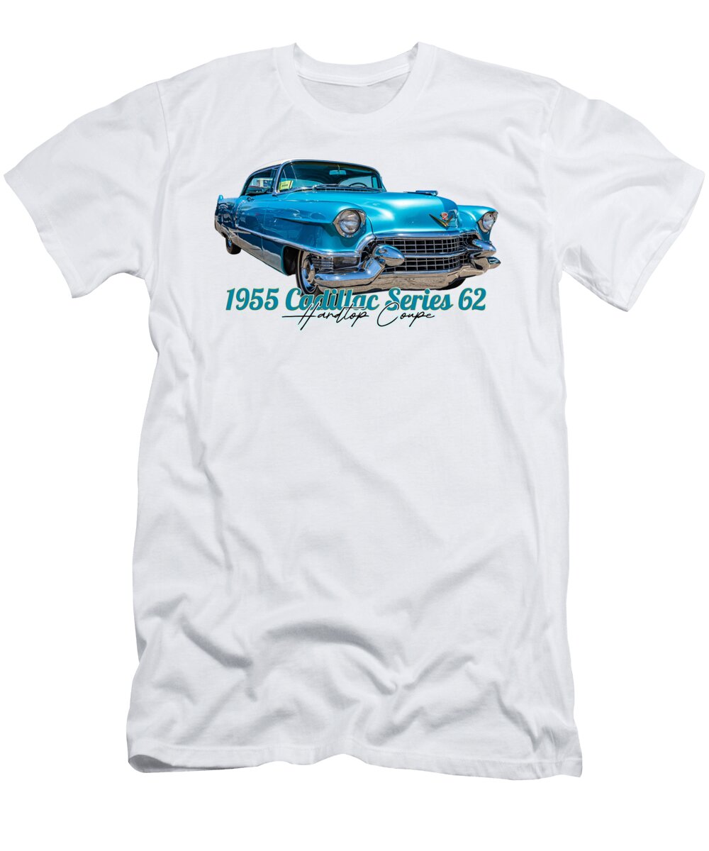 7 1955 Cadillac Series 62 Hardtop Coupe Gestalt Imagery T-Shirt