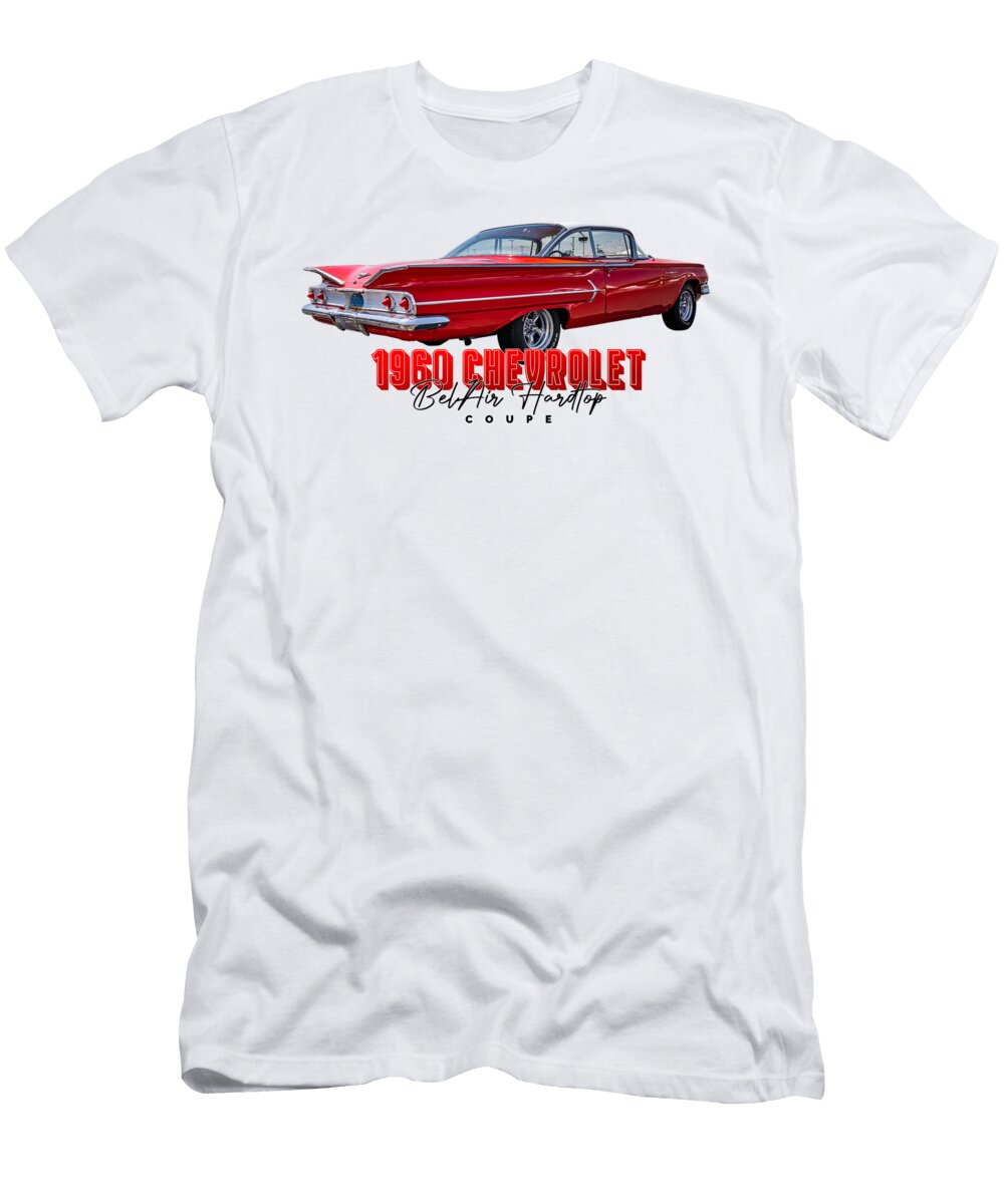 8 1960 Chevrolet Belair Hardtop Coupe Gestalt Imagery T-Shirt