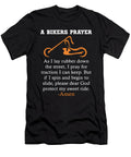 A Bikers Prayer As I Lay Rubber Down the Street I Pray for Traction I Can Keep But If I Spin and Beg Seth Bent T-Shirt