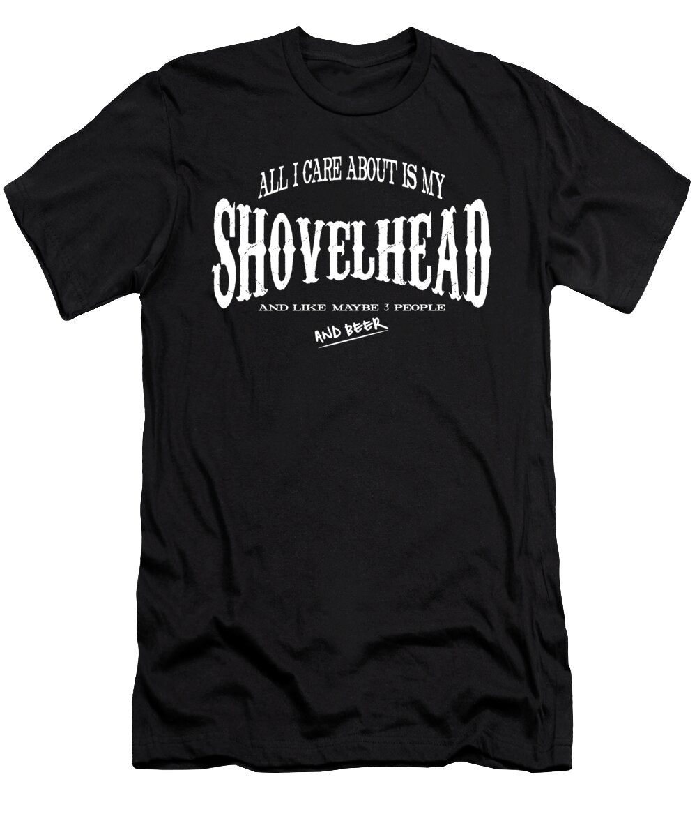 All I Care About Is My Hovelhead Funny Biker Motorcycle Owen Derrington T-Shirt