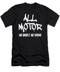 All Motor No Spray No Boost Hotrod Street Outlaws Drag Racing Hot Rod Nate Gloucester T-Shirt