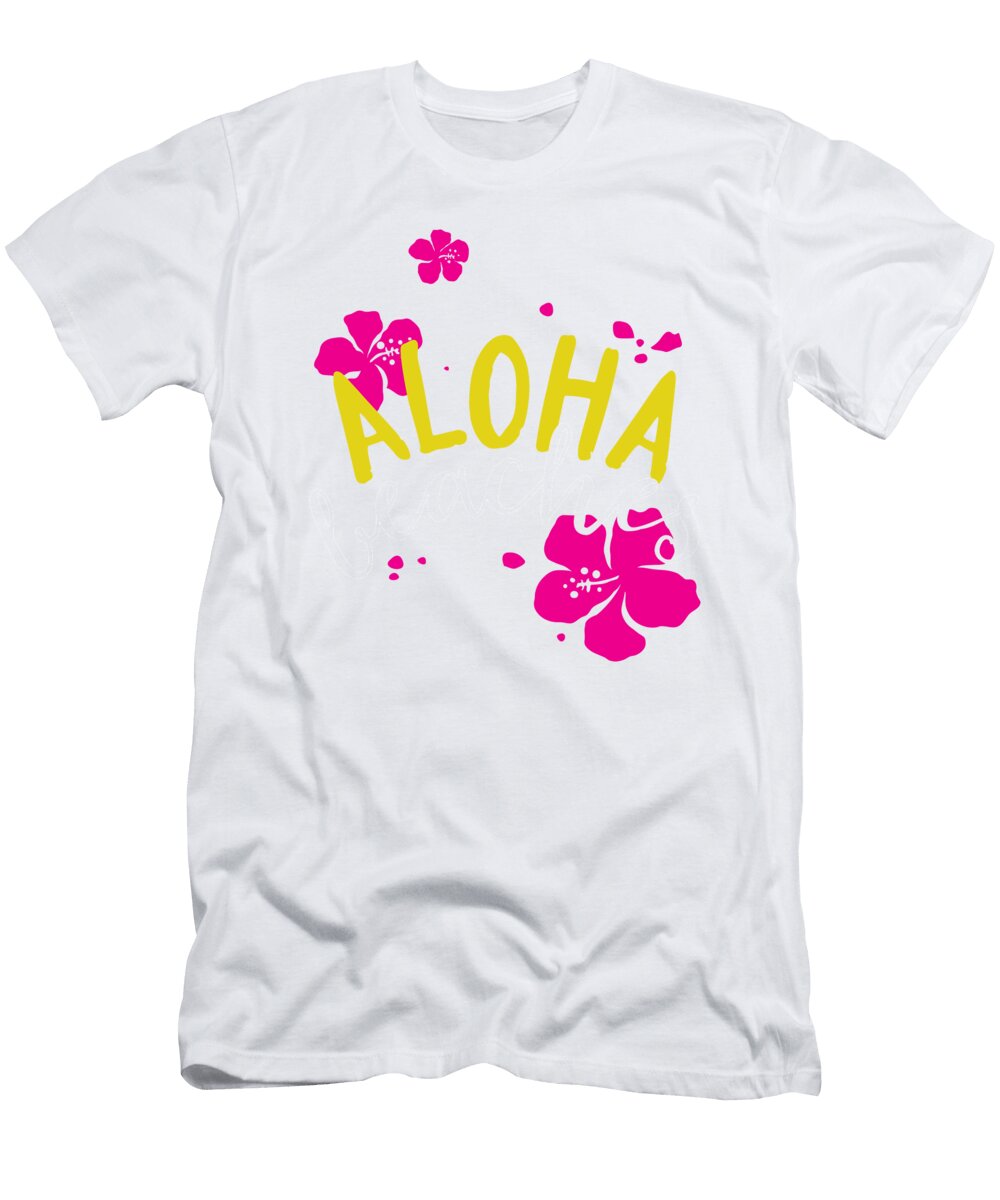 Aloha Beaches Beach Lover Gift Vacation Quote Funny Gift Ideas T-Shirt
