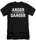 Anger Is One Letter Short of Danger Jacob Zelazny T-Shirt