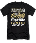 Auntie So Easy to Perate Even a Kid Can Do It Motorcycle Car Daniel Postle T-Shirt