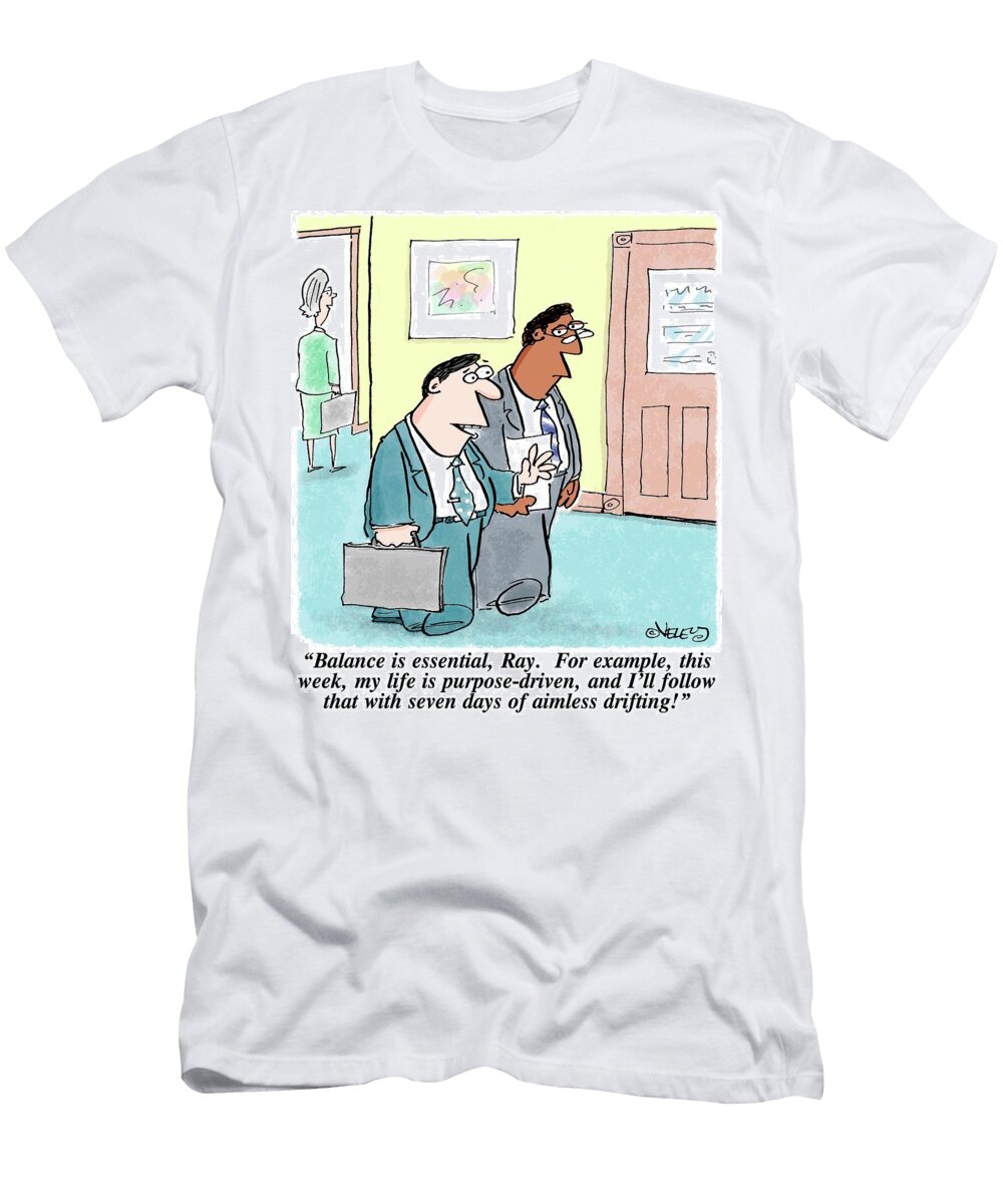 Balance Is Essential Ray for Example This Week My Life Bradford Veley T-Shirt