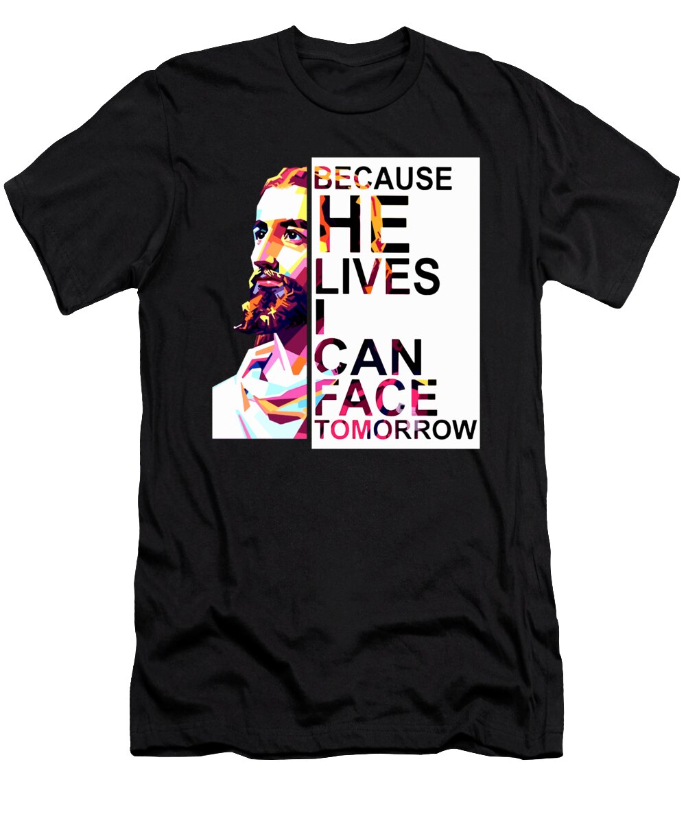 Because He Lives I Can Face Tomorrow Film Famous Dad Motorcycle Rory Scammell T-Shirt