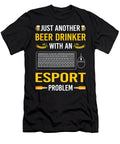 Beer Drinker Esport Esports Petrona Romero T-Shirt