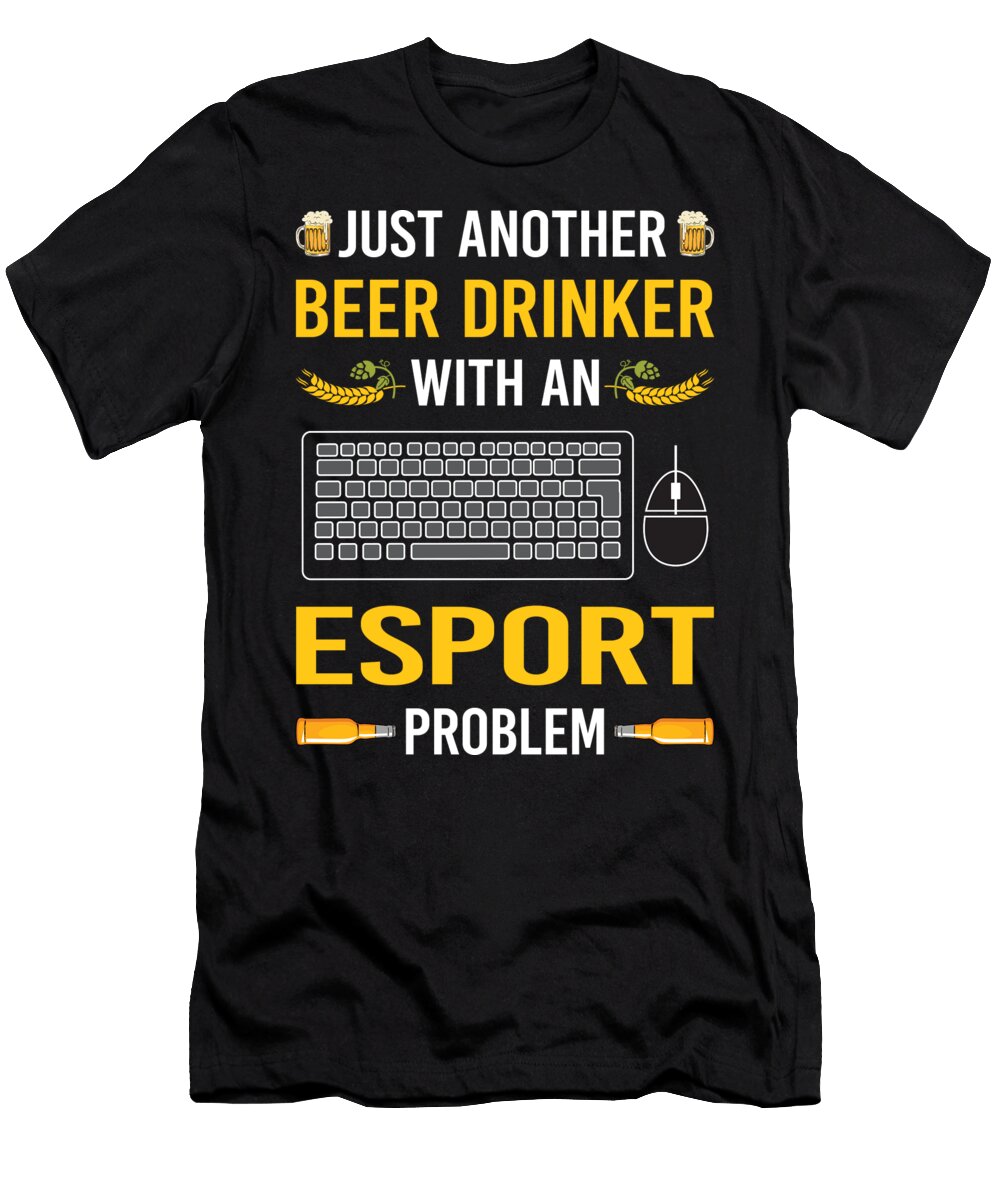 Beer Drinker Esport Esports Petrona Romero T-Shirt