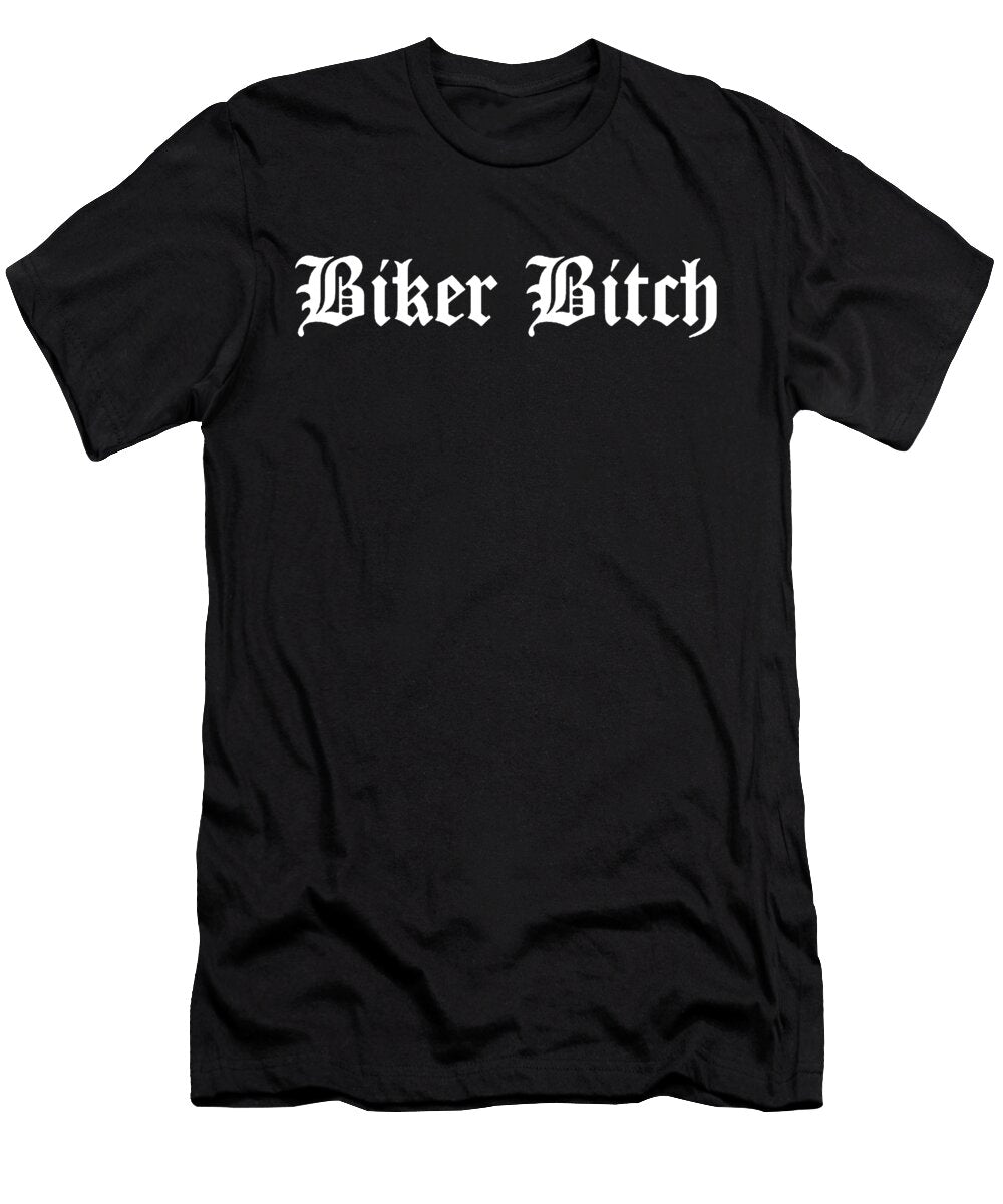 Biker Bitch Saying Women Harley Biker Funny Sayings Plus All Sizes Biker Motorcycle Sam Beveridge T-Shirt