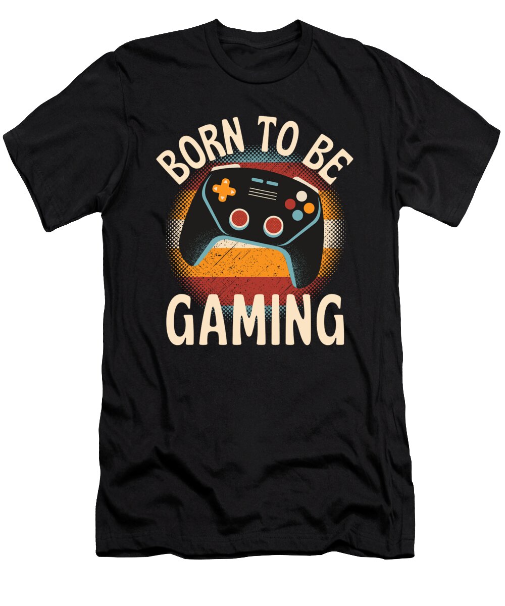 Born to Be Gaming Organicfoodempire T-Shirt