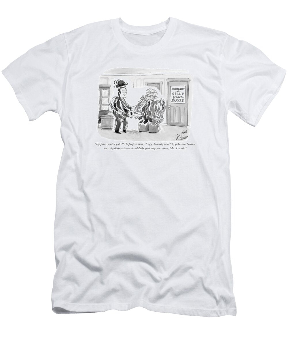 By Jove Youve Got It Unprofessional Clingy Boorish Tom Toro No Index T-Shirt