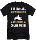 Coffee and Snowmobiling Snowmobile Petrona Romero T-Shirt