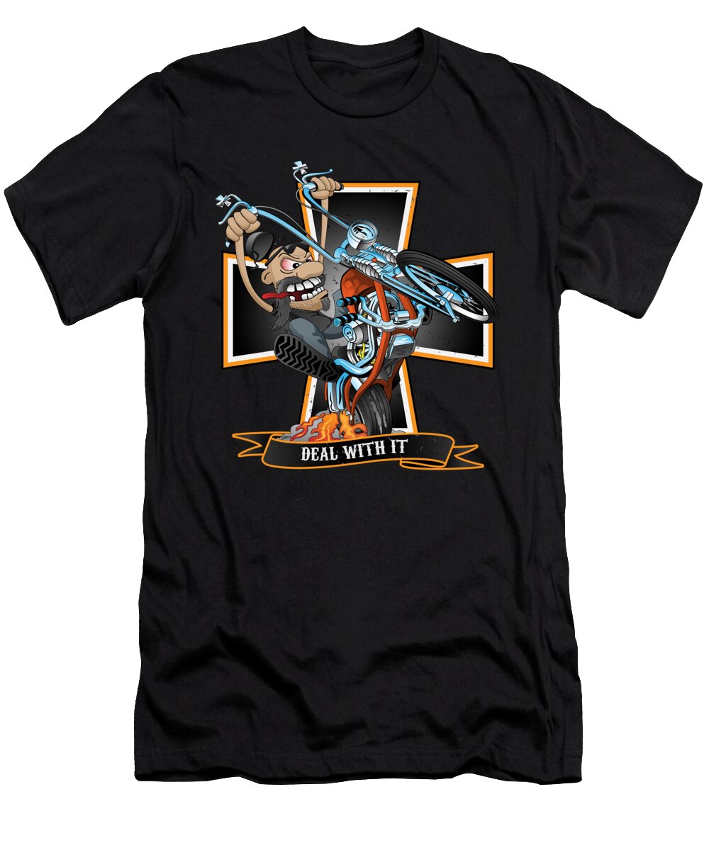 Deal with It Funny Biker Riding a Chopper Popping a Wheelie Motorcycle Cartoon Jeff Hobrath T-Shirt