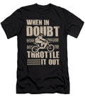 Dirt Bike Throttle It Out Funny Motocross Gift Noirty Designs T-Shirt