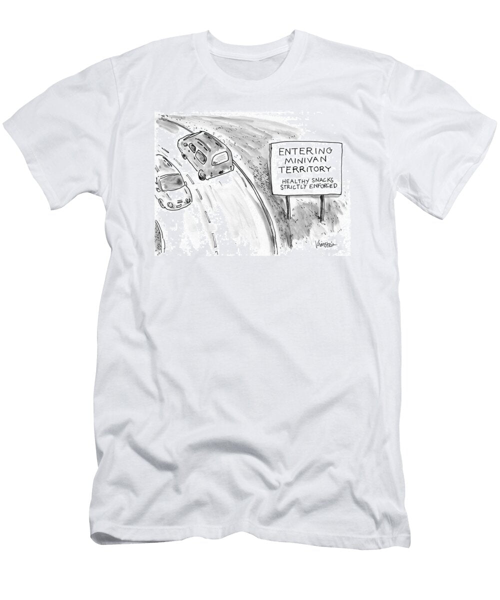 Entering Minivan Territory Healthy Snacks Strictly Enforced Ken Krimstein No Index T-Shirt