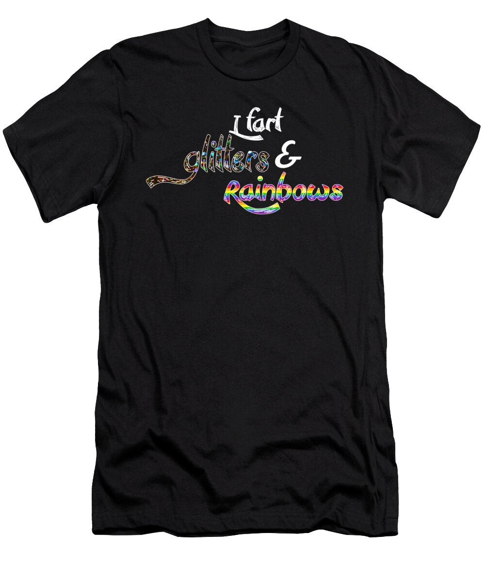 Farting Glitter and Rainbows Funny Gift Dusan Vrdelja T-Shirt