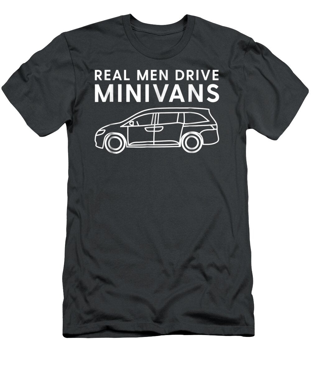 Funny Real Men Drive Minivans Graphic Van Eiseib Layla T-Shirt